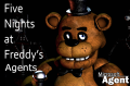 The first FNAF Agent image, featuring Freddy Fazbear with Endoskeletons behind him.